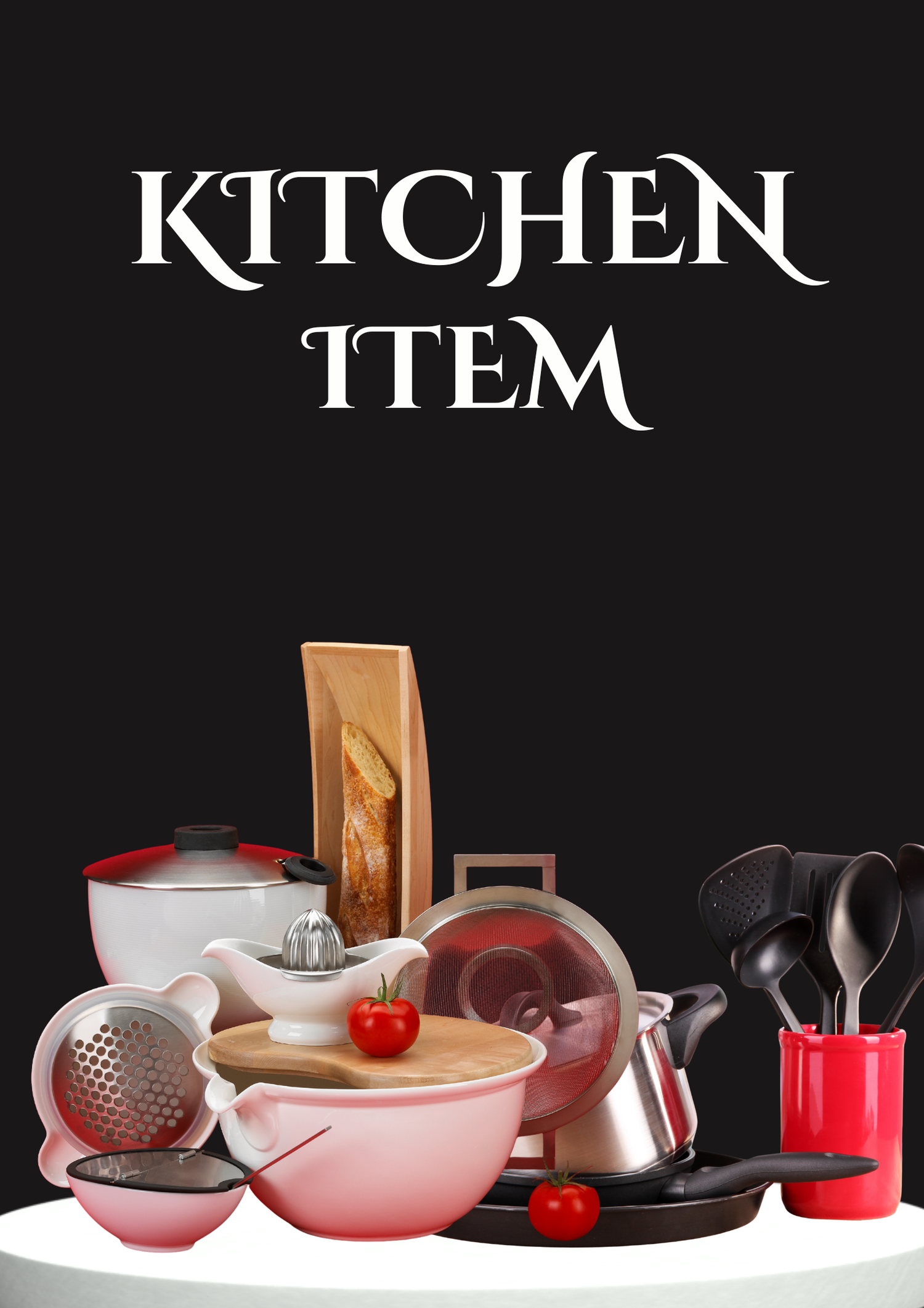 KITCHEN ITEMS